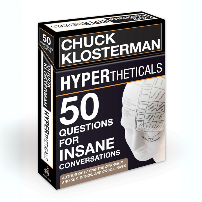 Chuck Klosterman Hypertheticals