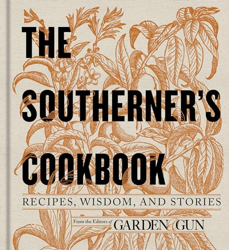 The Southerner's Cookbook: Recipes Wisdom and Stories - Findlay Rowe Designs