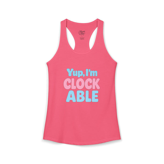Women's Yup, "I'm CLOCKABLE" Tank
