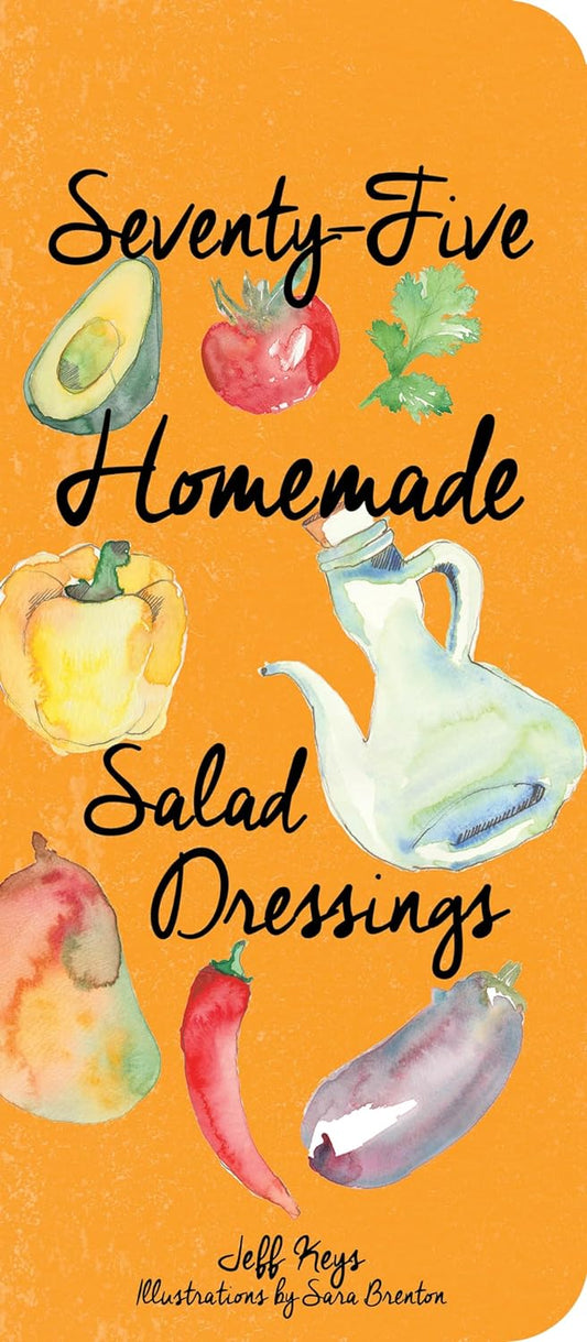 75 Homemade Salad Dressings - Findlay Rowe Designs