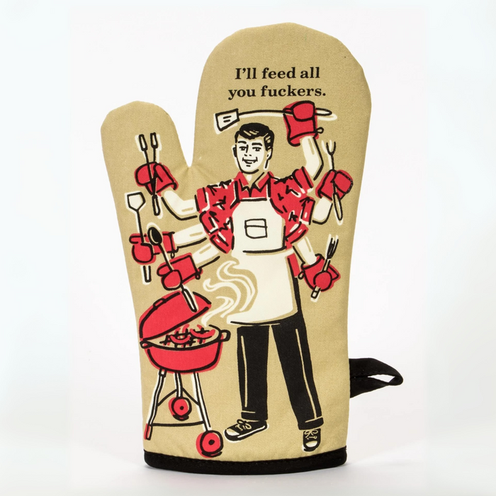 Blue Q Oven Mitt 'I'll Feed All You Fuckers'