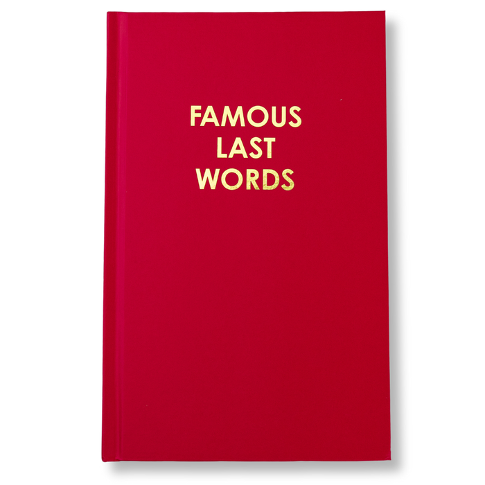 Famous Last Words Hardcover Journal