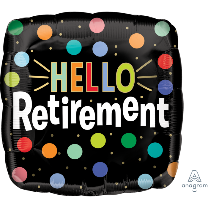 Hello Retirement Excitement Foil Balloon