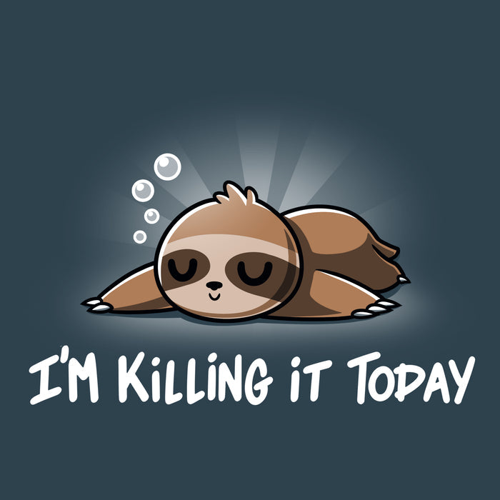 Premium Cotton T-shirt_TeeTurtle denim blue I'm Killing It Today apparel  featuring a sleeping sloth. Caption below says, "I'm killing it today".