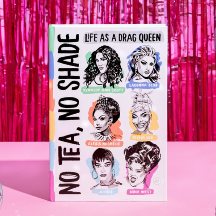 No Tea, No Shade: Life as a Drag Queen