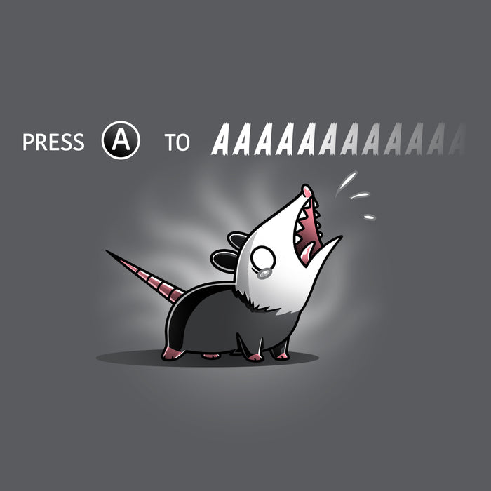 Premium Cotton T-shirt_TeeTurtle Press A to AAAAAAAA charcoal gray t-shirt featuring a cartoon opossum with the words "press to Press A to AAAAAAA" written above the opossum.