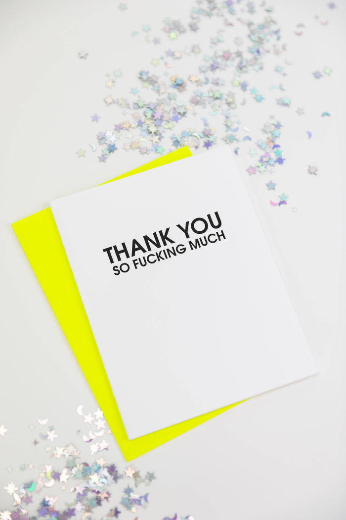 So Fucking Much Thank You Card