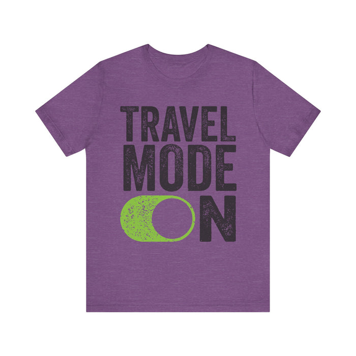 Travel Mode On T-Shirt