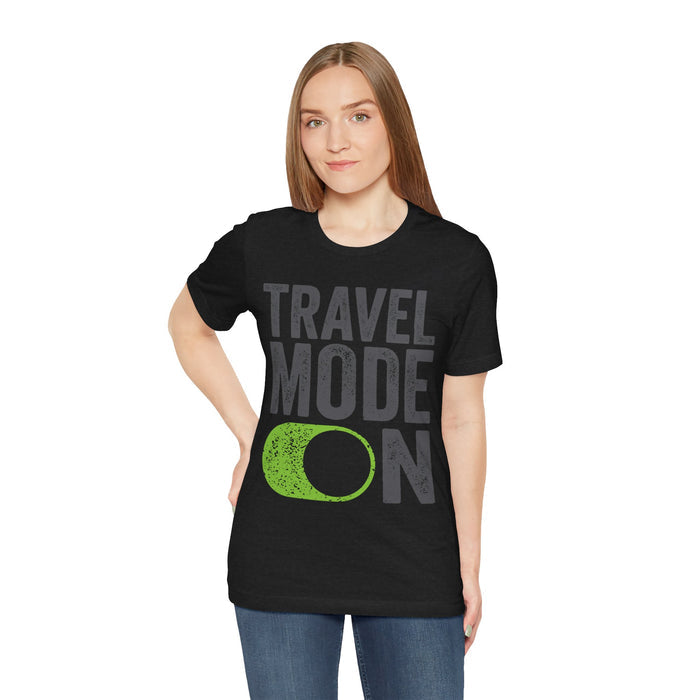 Travel Mode On T-Shirt