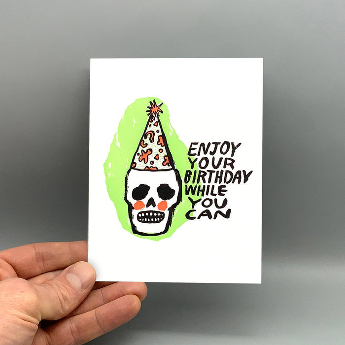 Westland Press Birthday Card - Enjoy While You Can