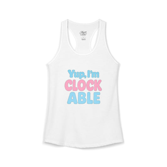 Women's Yup, "I'm CLOCKABLE" Tank