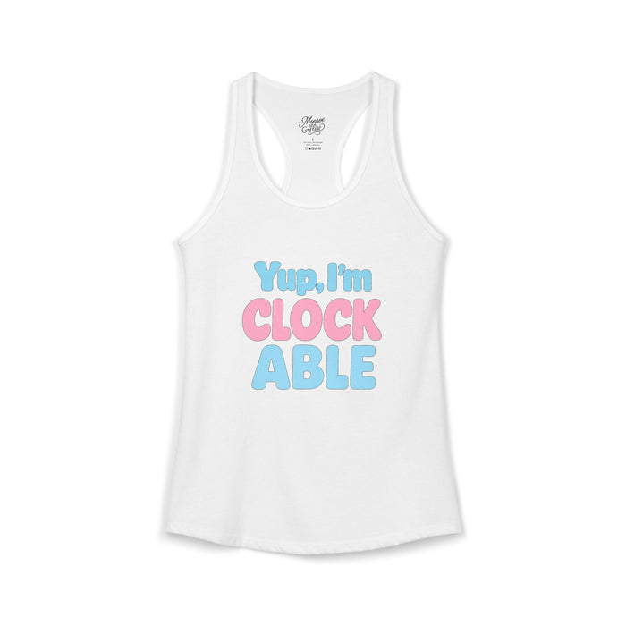 Women's Yup, "I'm CLOCKABLE" Tank