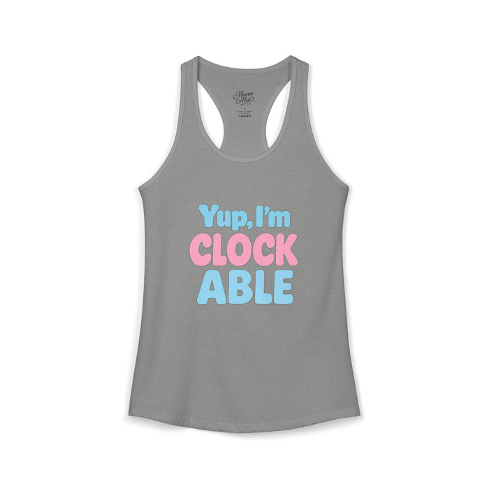 Women's Yup, "I'm CLOCKABLE" Tank