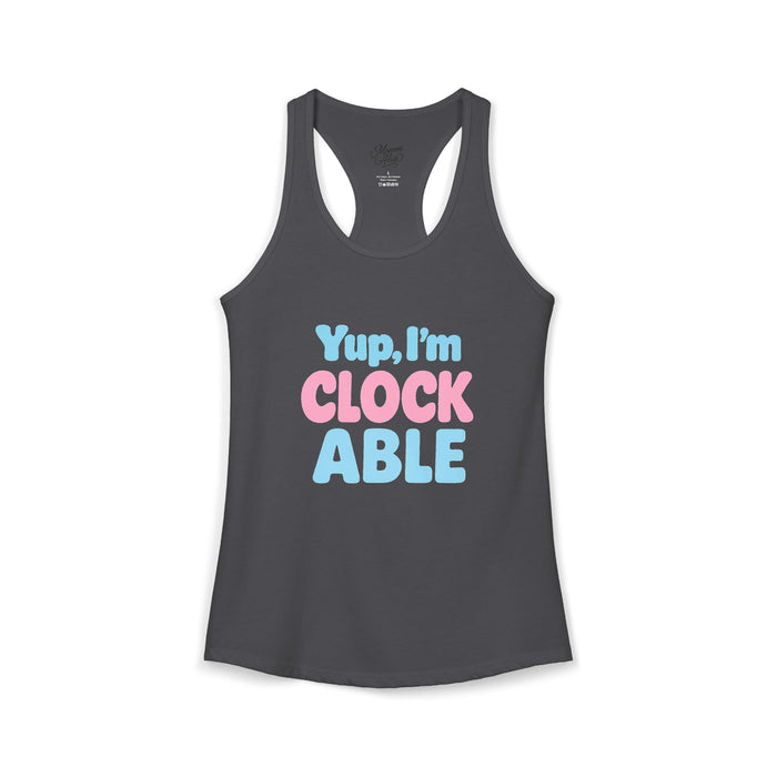 Women's Yup, "I'm CLOCKABLE" Tank
