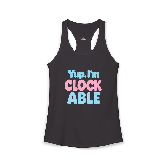 Women's Yup, "I'm CLOCKABLE" Tank