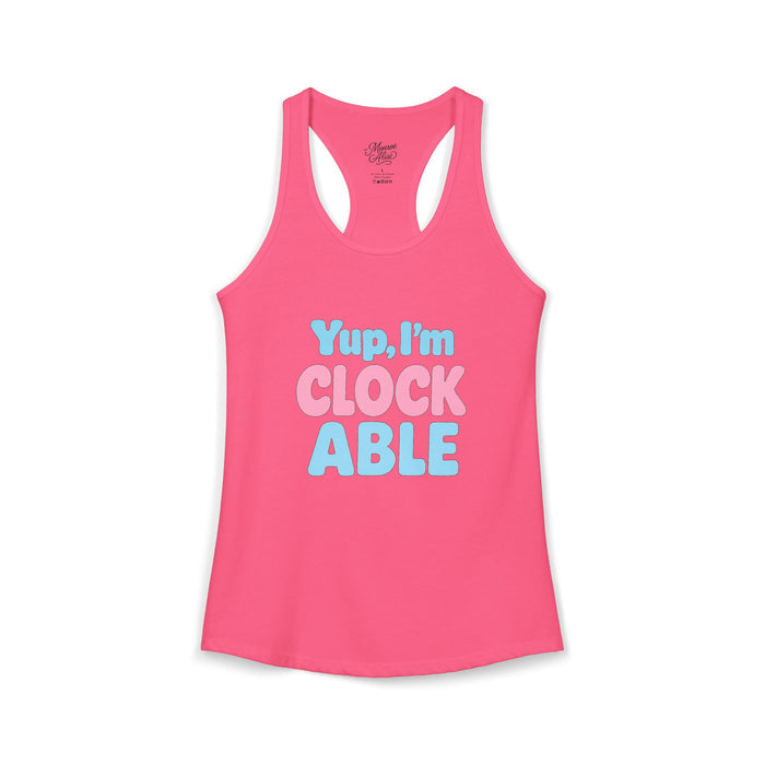 Women's Yup, "I'm CLOCKABLE" Tank